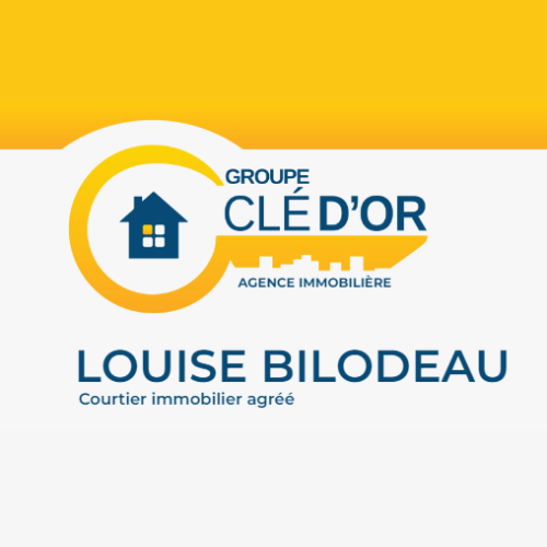 Louise Bilodeau - Courtier Immobilier Groupe Clé D'or